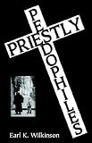 Priestly Pedophiles (3935508085) by Wilkinson, Earl K.