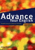 Advance Your English Coursebook: A Short Course for Advanced Learners: Coursebook