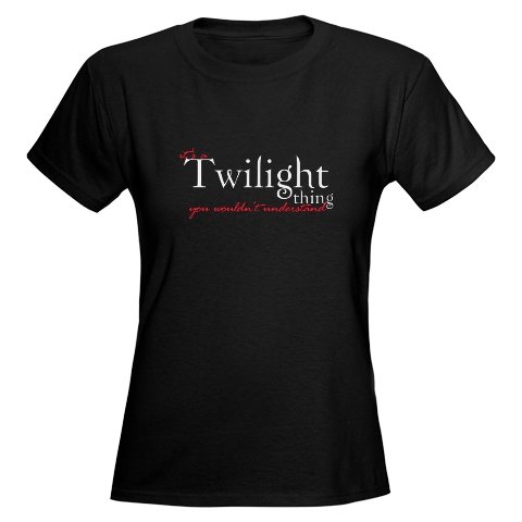 Twilight Thing Women's Dark T-Shirt