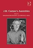 J.M. Coetzee's austerities