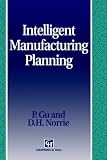 Intelligent Manufacturing Planning