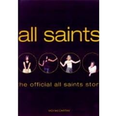 "All Saints": Our Story - The Official Autobiography
