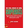 Superbug: The Fatal Menace of MRSA