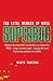Superbug: The Fatal Menace of MRSA