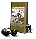 The Glory of Their Times : The Story of Baseball Told By the Men Who Played It