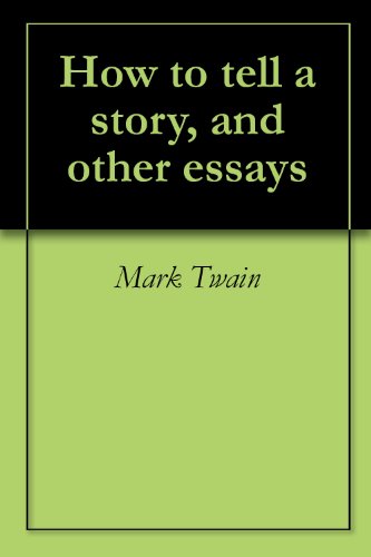 How to tell a story, and other essays