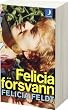 Felicia forsvann (av Felicia Feldt) [Imported] [Paperback] (Swedish)
