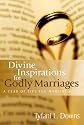 Divine Inspirations for Godly Marriages: A Year of Tips for Marital Bliss