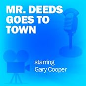 Mr. Deeds Goes to Town: Classic Movies on the Radio | [Lux Radio Theatre]
