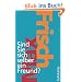 Sind Sie sich selber ein Freund? (suhrkamp taschenbuch)