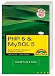 PHP 5 & MySQL 5 Kompendium, Sonderausgabe m. CD-ROM