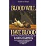 Blood Will Have Blood