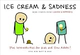 Ice Cream & Sadness: More Comics from Cyanide & Happiness