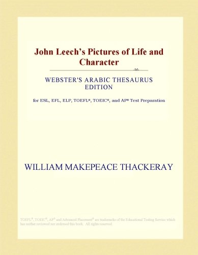 John Leechs Pictures of Life and Character (Websters Arabic Thesaurus Edition)