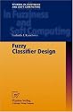 Fuzzy Classifier Design (Studies in Fuzziness and Soft Computing)