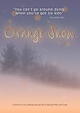 Orange Snow The inspirational story of a mum with bowel cancer, and 6 kids.