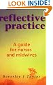 Reflective Practice: A Guide for Nurses and Midwives