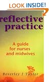 Reflective Practice: A Guide for Nurses and Midwives