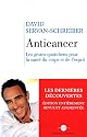 Anticancer (nouvelle &eacute;dition 2010) : Les gestes quotidiens pour la sant&eacute; du corps et de l esprit