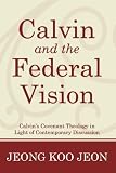 Calvin and the Federal Vision