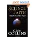 Science and Faith: Friends or Foes?