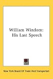 William Windom: His Last Speech