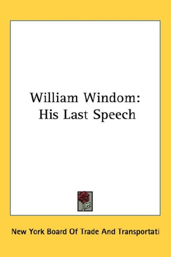 William Windom: His Last Speech