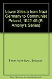 Lower Silesia from Nazi Germany to communist Poland, 1942-1949