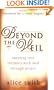 Beyond the Veil: Entering Into Intimacy with God Through Prayer