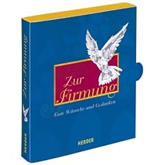 Zur Firmung: Gute W�nsche und Gedanken