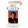 Bill Gates Speaks: Wisdom from the World's Greatest Entrepreneur