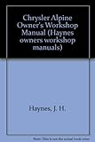 Chrysler Alpine owners workshop manual
