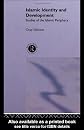 Islamic Identity and Development: Studies of the Islamic Periphery