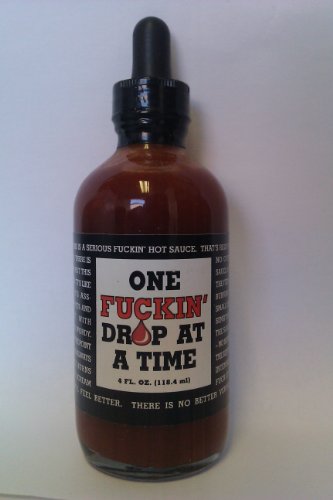 One Fuckin' Drop at a Time Hot Sauce