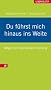 Du f�hrst mich hinaus ins Weite: Wege zum spirituellen Training