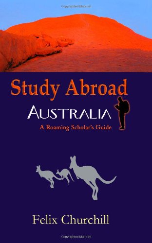 Study Abroad Australia: A Roaming Scholar's Guide