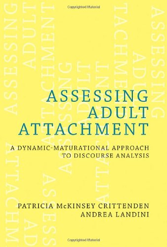 assessing adult attachment a dynamic maturational approach to discourse analysis a norton professional book