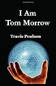I Am Tom Morrow