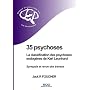 35 Psychoses : la Classification des Psychoses End&hellip de Foucher Jack R