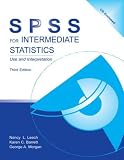 SPSS for Intermediate Statistics: Use and Interpretation [Paperback]