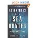 Adventures of a Sea Hunter: In Search of Famous Shipwrecks
