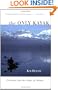 The Only Kayak: A Journey into the Heart of Alaska