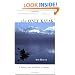 The Only Kayak: A Journey into the Heart of Alaska