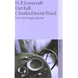 Der Fall Charles Dexter Ward: Eine Horrorgeschichte (suhrkamp taschenbuch)von "H. P. Lovecraft"