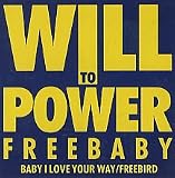 Baby I Love Your Way/Freebird