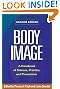 Body Image, Second Edition: A Handbook of Science, Practice, and Prevention