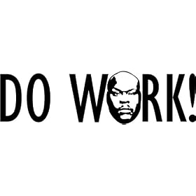 NEW! DO WORK! FUNNY "ROB" AND "BIG BLACK" VINYL STICKER - Fantasy Factory - MTV