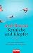 Kraniche und Klopfer: Roman