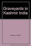 Graveyards in Kashmir, India