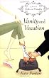 Vanity and Vexation: A Novel of Pride and Prejudice